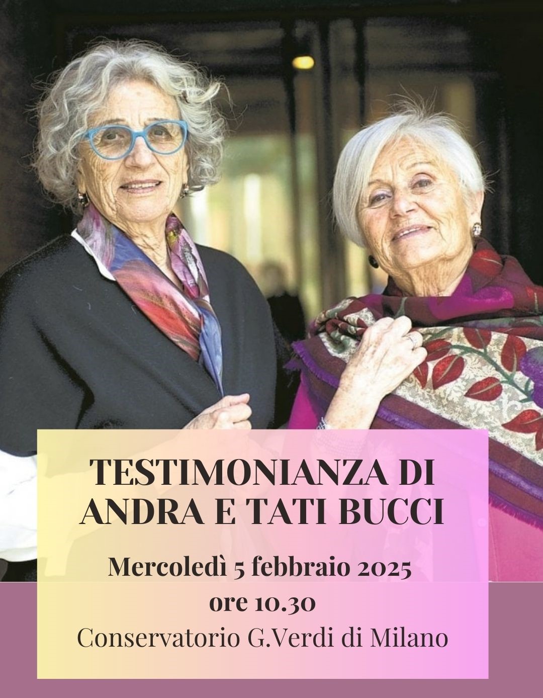 GDM 2025 - 5 febbraio 2025 - ore 10.30 "La testimonianza di Andra e Tati Bucci". EVENTO IN PRESENZA